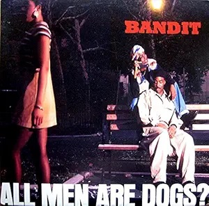 Bandit – All Men Are Dogs? (Promo CDM) (1995) (FLAC + 320 kbps)