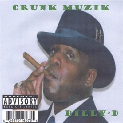 Billy-D – Crunk Muzik (CD) (2005) (FLAC + 320 kbps)
