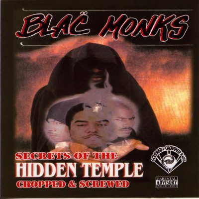 Blac Monks – Secrets Of The Hidden Temple (Chopped & Screwed) (WEB) (2005) (FLAC + 320 kbps)