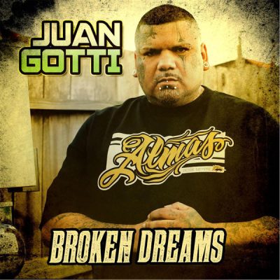 Juan Gotti – Broken Dreams (CD) (2013) (FLAC + 320 kbps)
