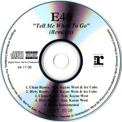 E-40 – Tell Me When To Go (Remix) (Promo CDS) (2006) (FLAC + 320 kbps)