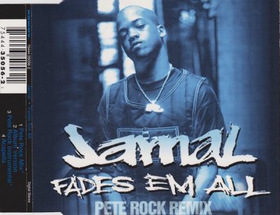 Jamal – Fades Em All (Pete Rock Remix) (CDS) (1995) (FLAC + 320 kbps)