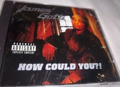 James Gotti – How Could You?! (CDS) (2000) (FLAC + 320 kbps)