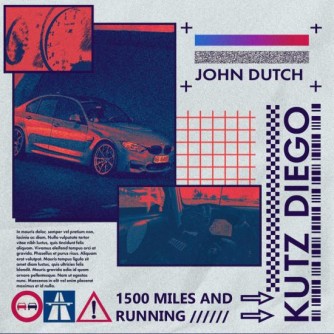 Kutz Diego & John Dutch – 1500 Miles And Running EP (WEB) (2024) (320 kbps)