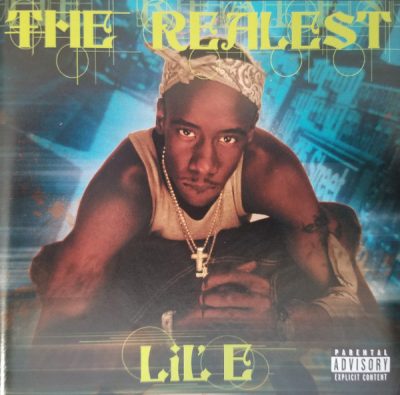 Lil’ E – The Realest (CD) (2000) (FLAC + 320 kbps)