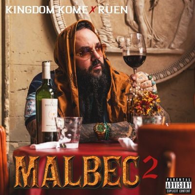 Kingdom Kome & Ruen – Malbec 2 (WEB) (2024) (320 kbps)