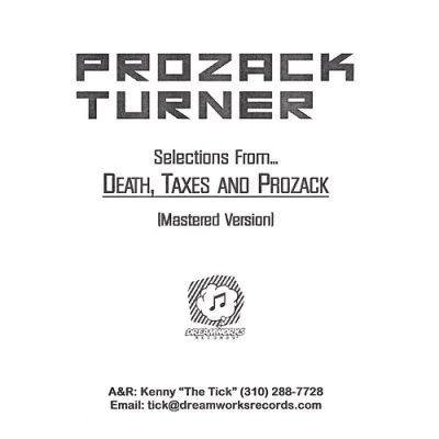 Prozack Turner – Selections From… Death, Taxes And Prozack (Mastered Version CD) (2003) (FLAC + 320 kbps)