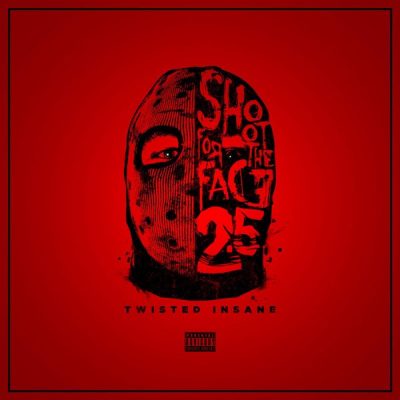 Twisted Insane – Shoot For The Face 2.5 (WEB) (2024) (320 kbps)