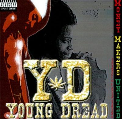 Young Dread – Money Makers United (CD) (2007) (FLAC + 320 kbps)