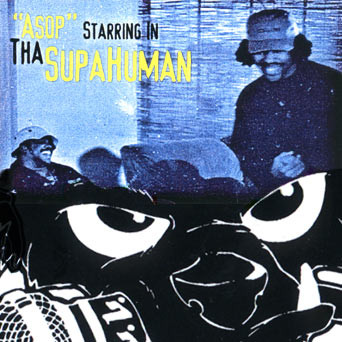 Asop – Tha Supahuman (CD) (1997) (FLAC + 320 kbps)