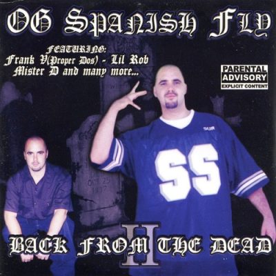 OG Spanish Fly – Back From The Dead II (WEB) (2003) (FLAC + 320 kbps)