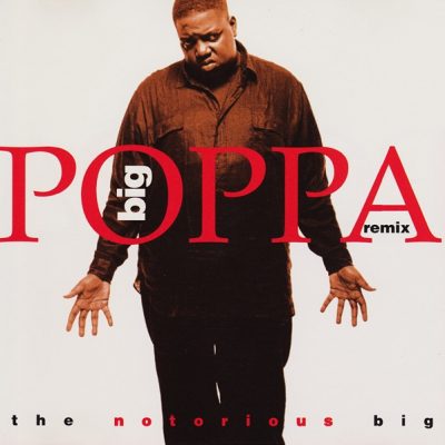 The Notorious B.I.G. – Big Poppa (Remix) (CDM) (1995) (FLAC + 320 kbps)