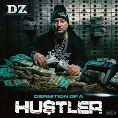 DZ – Definition Of A Hustler (WEB) (2024) (320 kbps)