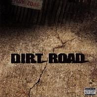 Dirt Road – Dirt Road (CD) (2006) (FLAC + 320 kbps)