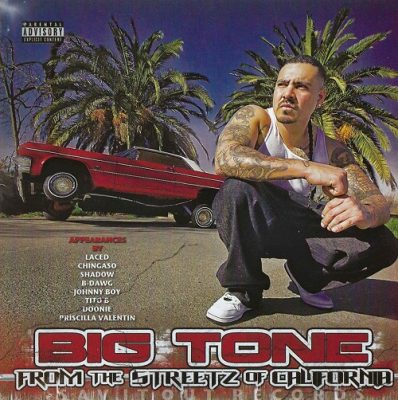 Big Tone – From The Streetz Of California (WEB) (2011) (FLAC + 320 kbps)