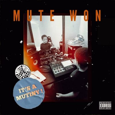 Mute Won – It’s A Mutiny (WEB) (2024) (320 kbps)