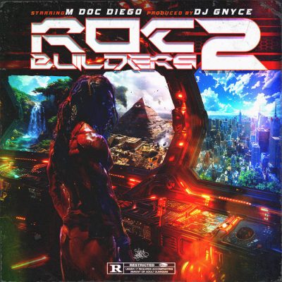 M Doc Diego & DJ GNyce – Roc Builders 2 (WEB) (2024) (320 kbps)