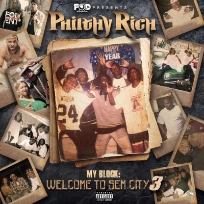 Philthy Rich – My Block: Welcome To Sem City 3 (WEB) (2024) (320 kbps)