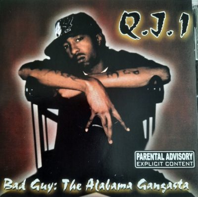 Q.J.1 – Bad Guy: The Alabama Gangsta (CD) (2008) (FLAC + 320 kbps)