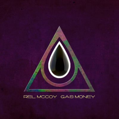 Rel McCoy – Gas Money (CD) (2016) (FLAC + 320 kbps)