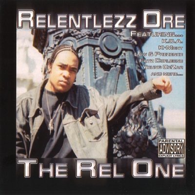 Relentlezz Dre – The Rel One (CD) (2005) (FLAC + 320 kbps)