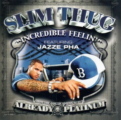 Slim Thug – Incredible Feelin’ (Promo CDS) (2005) (FLAC + 320 kbps)