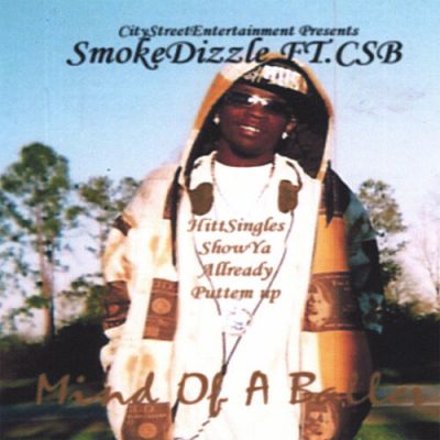 SmokeDizzle – Mind Of A Baller (CD) (2007) (FLAC + 320 kbps)