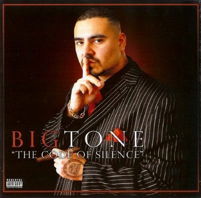 Big Tone – The Code Of Silence (WEB) (2009) (FLAC + 320 kbps)