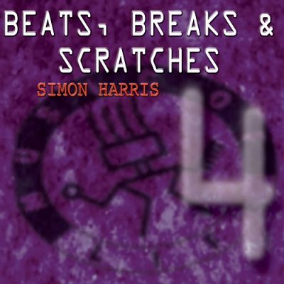 Simon Harris – Beats, Breaks & Scratches Volume 4 (Reissue CD) (1989-2000) (FLAC + 320 kbps)