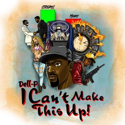 Dell-P – I Can’t Make This Up! (WEB) (2024) (320 kbps)