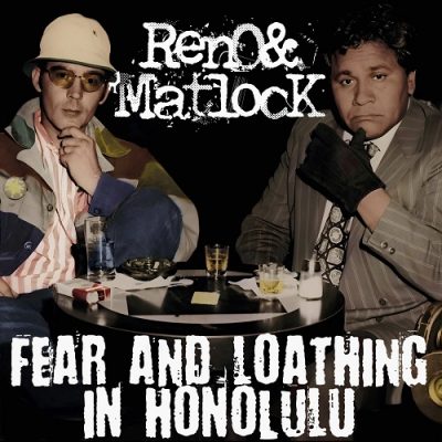 Reno & Matlock – Fear And Loathing In Honolulu EP (WEB) (2024) (320 kbps)