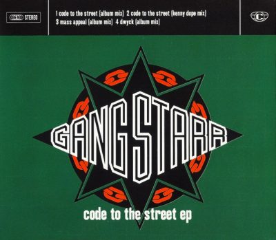 Gang Starr – Code To The Street EP (CD) (1994) (FLAC + 320 kbps)