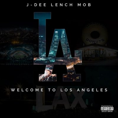 J-Dee Lench Mob – Welcome To Los Angeles EP (WEB) (2024) (320 kbps)