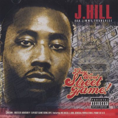 J.Hill A.K.A. Jimmy Franchise – They Want Street Fame! (CD) (2003) (FLAC + 320 kbps)