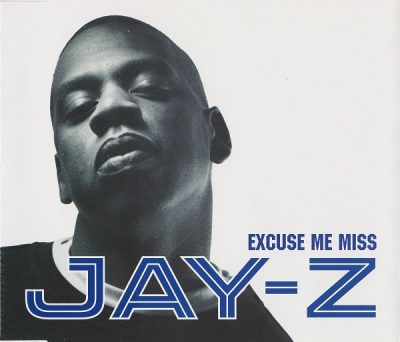 Jay-Z – Excuse Me Miss (EU Promo CDS) (2003) (FLAC + 320 kbps)