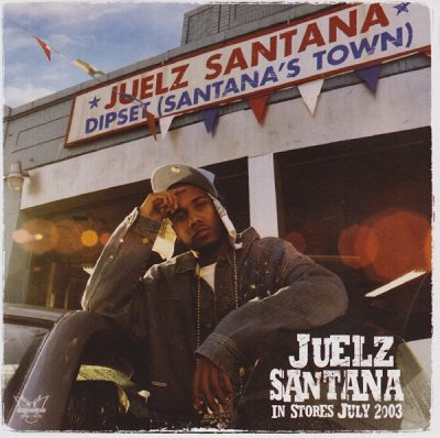 Juelz Santana – Dipset (Santana’s Town) (Promo CDS) (2003) (FLAC + 320 kbps)