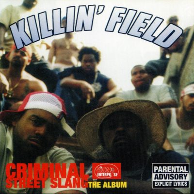 Killin’ Field – Criminal Street Slang: The Album (Remastered CD) (1999-2024) (FLAC + 320 kbps)