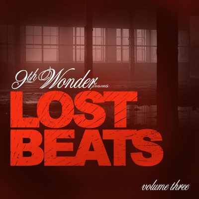 9th Wonder – Lost Beats Vol. 3 EP (WEB) (2009) (320 kbps)