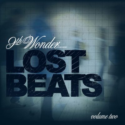 9th Wonder – Lost Beats Vol. 2 EP (WEB) (2009) (320 kbps)