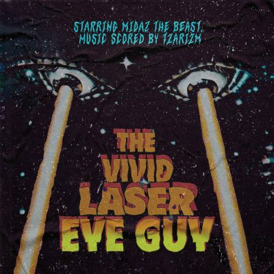 MidaZ The Beast & Tzarizm – The Vivid Laser Eye Guy (WEB) (2024) (320 kbps)