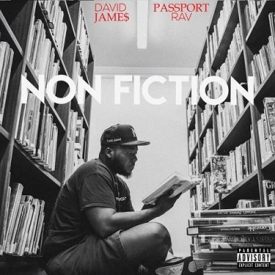 David Jame$ & Passport Rav – Nonfiction (WEB) (2024) (320 kbps)