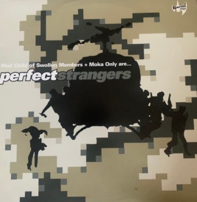 Mad Child & Moka Only – Perfect Strangers (VLS) (2001) (FLAC + 320 kbps)