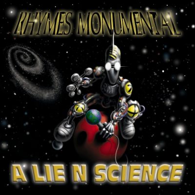 Rhymes Monumental – A Lie N Science (WEB) (2000) (320 kbps)