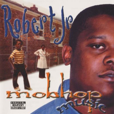 Robert Jr. – Mob Hop Music (CD) (2001) (FLAC + 320 kbps)