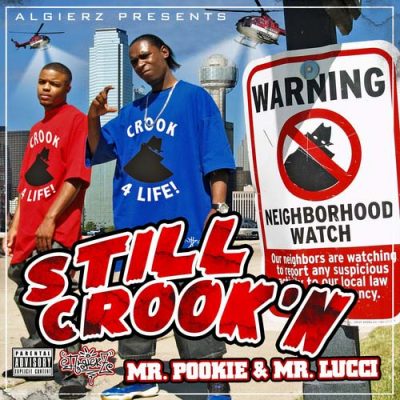 Mr. Pookie & Mr. Lucci – Still Crook’n (CD) (2009) (FLAC + 320 kbps)