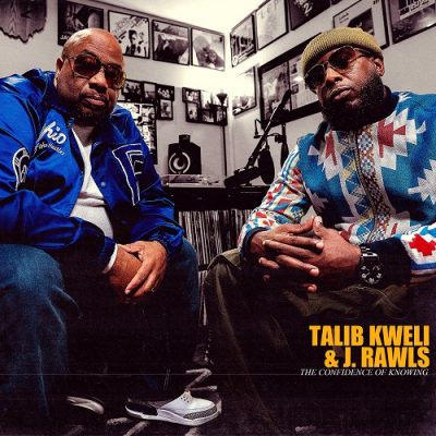 Talib Kweli & J. Rawls – The Confidence Of Knowing (WEB) (2024) (320 kbps)