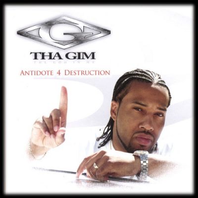 Tha Gim – Antidote 4 Destruction (WEB) (2006) (320 kbps)