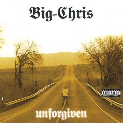 Big-Chris – Unforgiven (CD) (2004) (FLAC + 320 kbps)