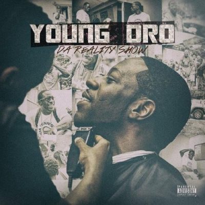 Young Dro – Da Reality Show (CD) (2015) (FLAC + 320 kbps)