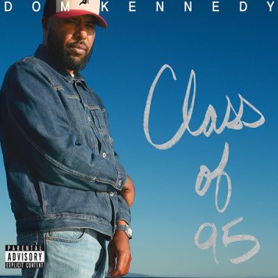 Dom Kennedy – Class Of 95 (WEB) (2024) (FLAC + 320 kbps)